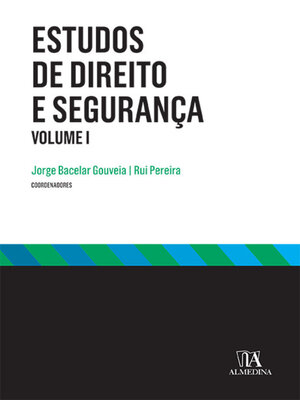cover image of Estudos de Direito e Segurança Volume I--2ª Edição